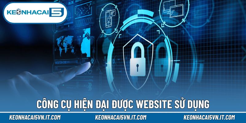 Công cụ hiện đại được website sử dụng