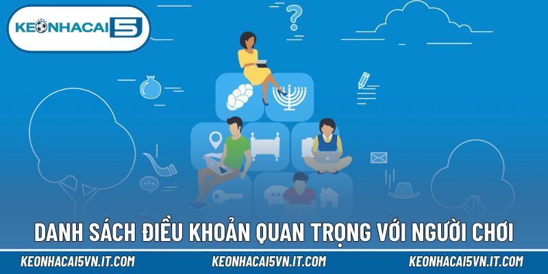 Danh sách điều khoản quan trọng với người chơi