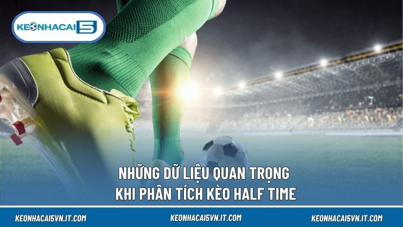 Phân tích kỹ dữ liệu giúp đọc kèo chính xác hơn